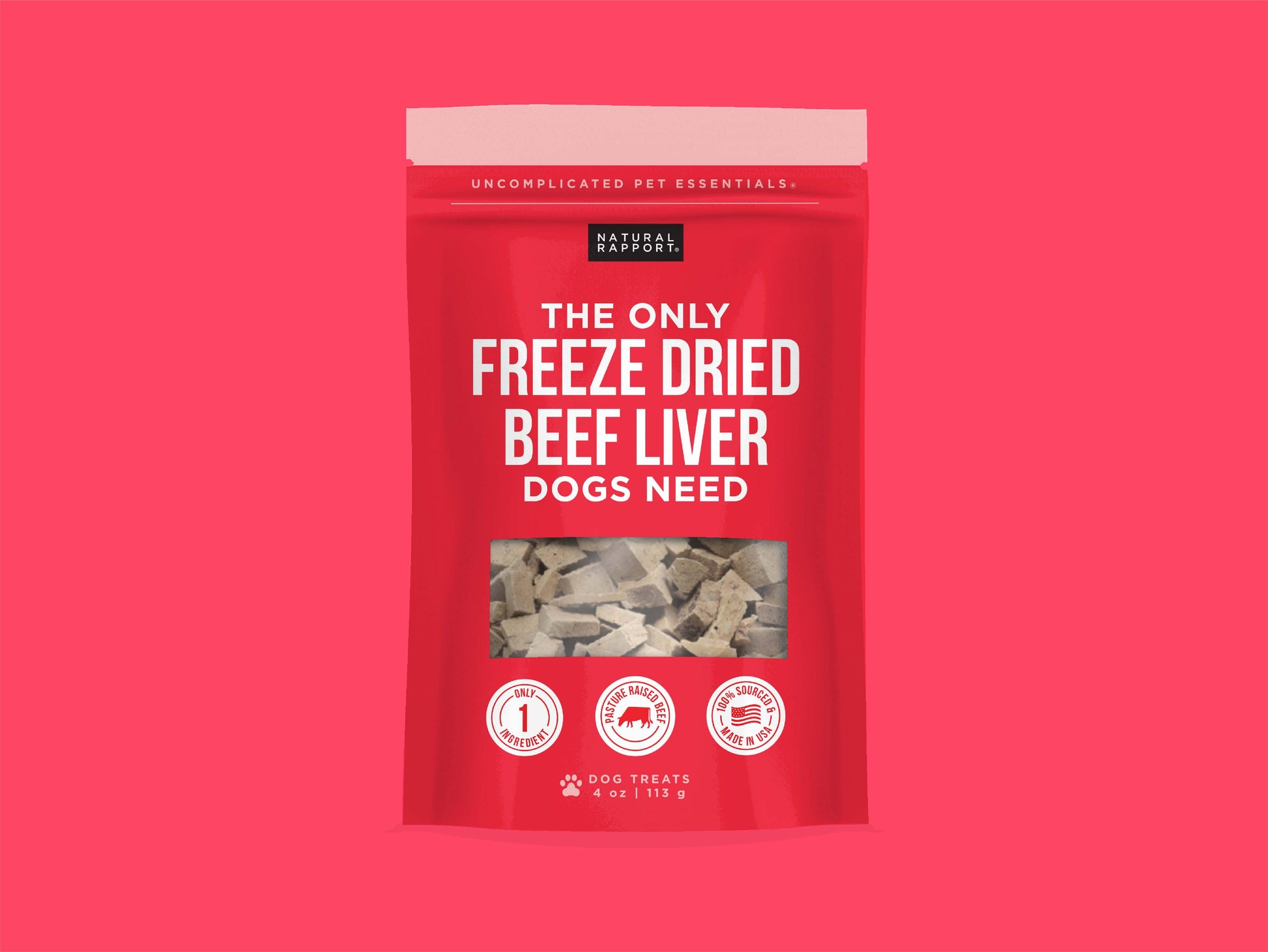 The Only Freeze Dried Beef Liver Dogs Need Natural Rapport 4 oz bag
